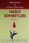 El-Edebü'l Müfred'den Hadis Sohbetleri