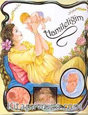 Hamileliğim
