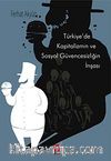 Türkiye'de Kapitalizmin ve Sosyal Güvencesizliğin İnşası