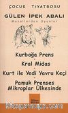 Masallardan Oyunlar / Kurbağa Prens-Kral Midas-Kurt ile Yedi Yavru Keçi-Pamuk Prenses Mikroplar Ülkesinde