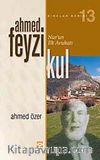 Ahmed Feyzi Kul & Nur'un İlk Avukatı