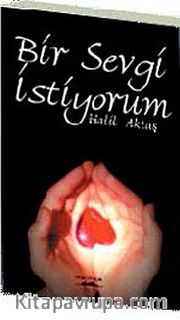 Bir Sevgi İstiyorum