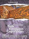 Türk Kimliğinin Coğrafyaları / Türkistan-Türkiye