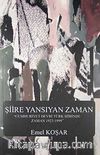Şiire Yansıyan Zaman & Cumhuriyet Devri Türk Şiirinde Zaman 1923-1999