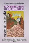 Sonsuza Esen Rüzgarların Önünde Düşmeden Koşabilmek