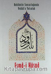 Esma-i Hüsna (Ciltli)hakikatin sonsuzluğunda