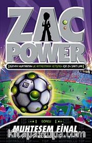 Muhteşem Final / Zac Power