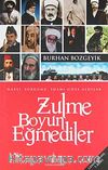 Zulme Boyun Eğmediler
