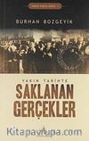 Yakın Tarihte Saklanan Gerçekler