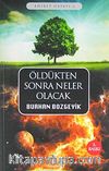 Öldükten Sonra Neler Olacak