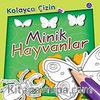 Minik Hayvanlar / Kolayca Çizin