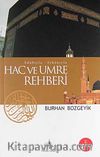 Adabıyla Erkanıyla Hac ve Umre Rehberi