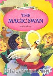 The Magic Swan +MP3 CD (YLCR-Level 3)