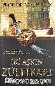 İki Aşkın Zülfikarı İmam-ı Azam