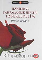 İlahiler ve Kahramanlık Şiirleri Ezberleyelim