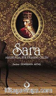 Sara <br /> Ahıska'da Bir Ermeni Gelin
