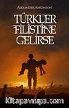 Türkler Filistine Gelirse