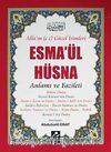 Esma'ül Hüsna Anlamı ve Fazileti / Açıklamalı Kırk Hadis