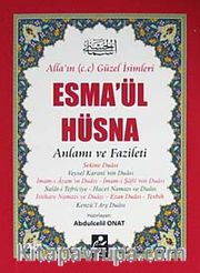 Esma'ül Hüsna Anlamı ve Fazileti / Açıklamalı Kırk Hadis