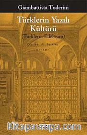 Türklerin Yazılı Kültürü <br /> Türklerin Edebiyatı