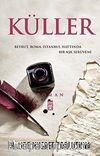 Küller & Beyrut, Roma, İstanbul Hattında Bir Aşk Serüveni