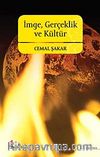 İmge, Gerçeklik ve Kültür