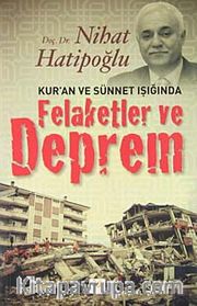 Kur'an ve Sünnet Işığında  Felaketler ve Deprem