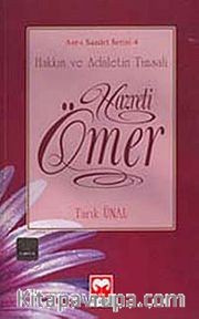 Hazreti Ömer <br /> Hakkın ve Adaletin Timsali