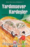 Yardımsever Kardeşler / Güzel Davranış Hikayeleri 7