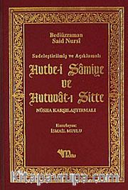 Sadeleştirilmiş ve Açıklamalı Hutbe-i Şamiye ve Hutuvat-ı Sitte