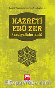 Hazreti Ebu Zer (r.a.) /  Sevgili Peygamberimiz'in Arkadaşları -5