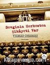 Sevginin Herkesten Şikayeti Var