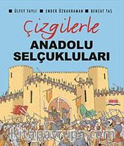Çizgilerle Anadolu Selçukluları