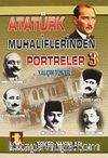 Atatürk Muhaliflerinden Portreler 3