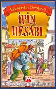 İpin Hesabı / Kıssalardan Dersler -2