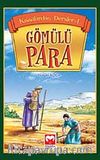 Gömülü Para / Kıssadan Dersler -1