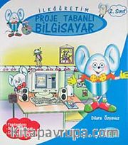İlköğretim 2. Sınıf Proje Tabanlı  Bilgisayar