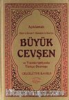 Açıklamalı Büyük Cevşen ve Transkripsiyonlu Türkçe Okunuşu (Celcelutiye İlaveli) (Kitap Boy) (Kod:1007)
