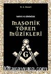 Tarihte ve Günümüzde Masonik Tören Müzikleri