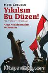 Yıkılsın Bu Düzen  / Fel Yaskut Ennizam! & Arap Ayaklanması ve Sonrası