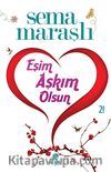 Eşim Aşkım Olsun