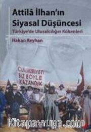 Attila İlhan'ın Siyasal Düşüncesi