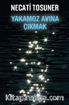 Yakamoz Avına Çıkmak