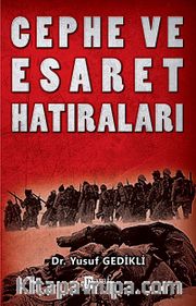 Cephe ve Esaret Hatıraları