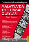 Cumhuriyet'in İlanından Bugüne Malatya'da Toplumsal Olaylar