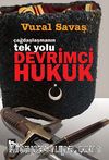 Çağdaşlaşmanın Tek Yolu Devrimci Hukuk