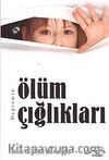 Depremin Ölüm Çığlıkları