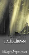 Bir Ozanın Ölümü Onun Yaşamıdır
