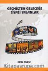Geçmişten Geleceğe Siyasi Yalanlar