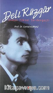 Deli Rüzgar: Osman Yüksel Serdengeçti